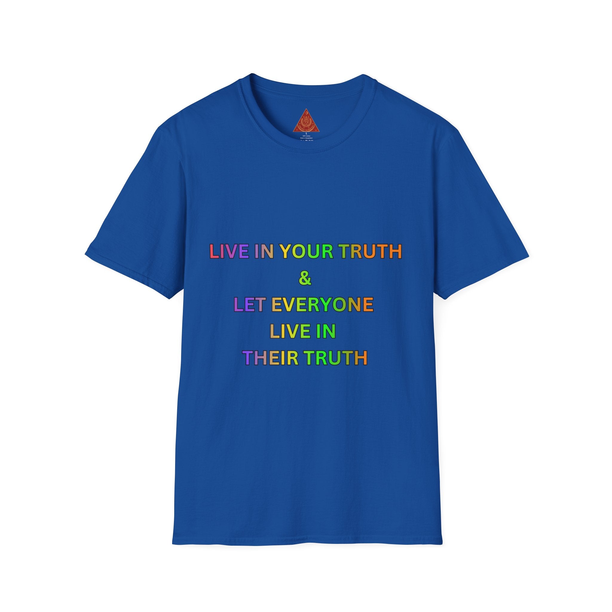 Trono Supremo  |  Contemporary  |  T-Shirt — "Live in Your Truth & Let Everyone Live in Their Truth" Rainbow Pride Tee